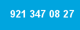 921 347 08 27